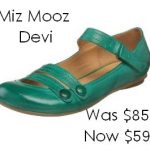 miz mooz shoes i just noticed this deal at 2:00 pm, otherwise i would have alerted you LXNOQPZ